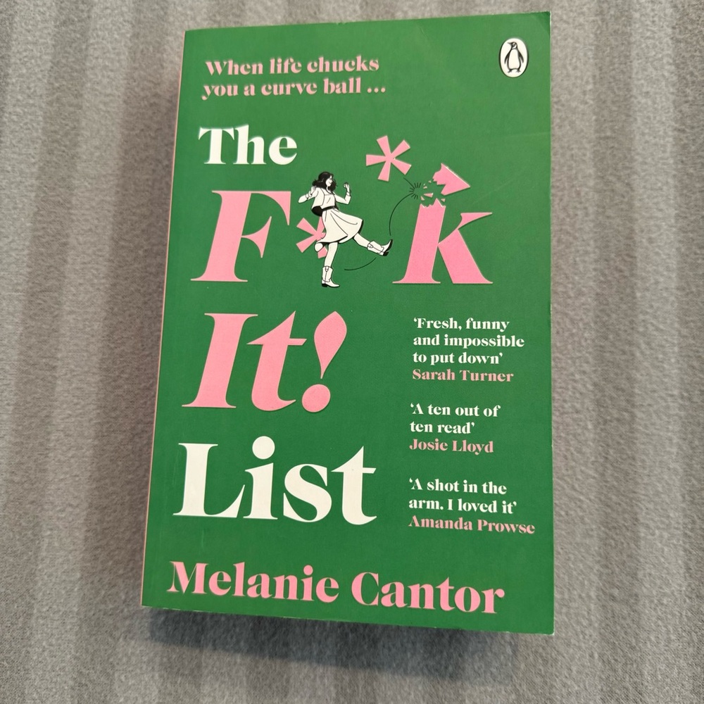 The F**k It! List by Melanie Cantor